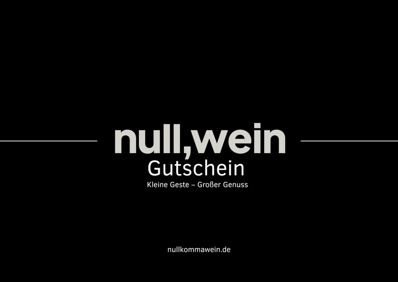 Zeit für echten Genuss – null,wein Gutschein