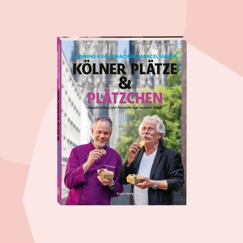 Backbuch: Kölner Plätze und Plätzchen