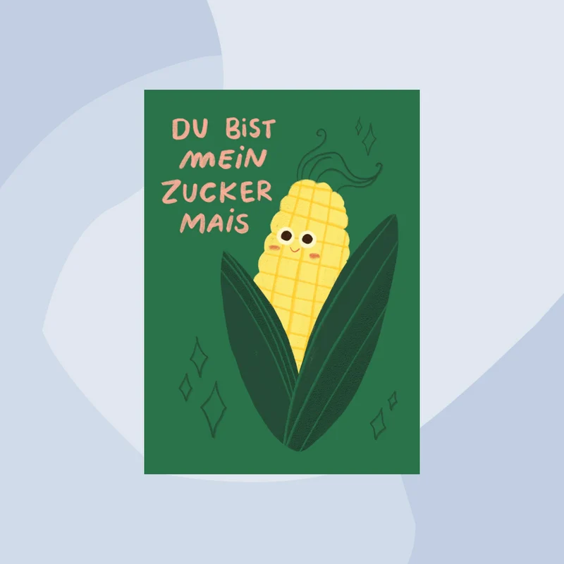 Postkarte: Du bist mein Zuckermais