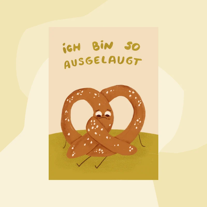Postkarte: Ich bin so ausgelaugt