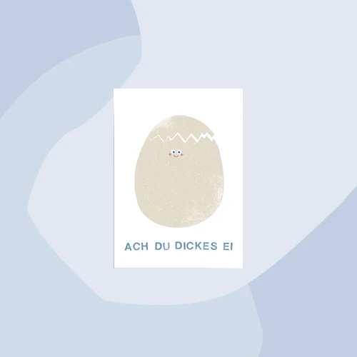 Postkarte: Ach Du dickes Ei