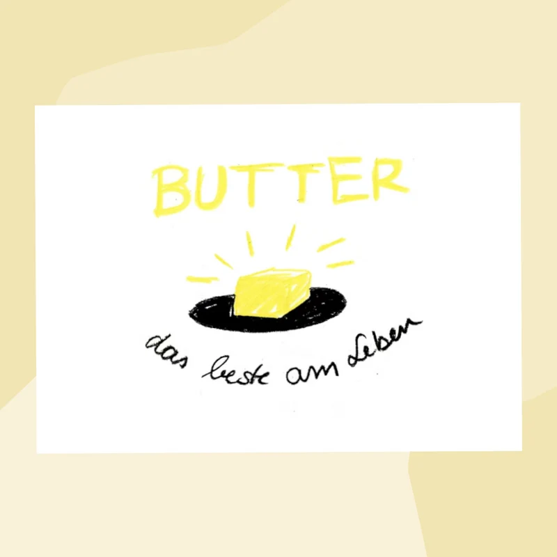 Postkarte: Butter. Das Beste am Leben.