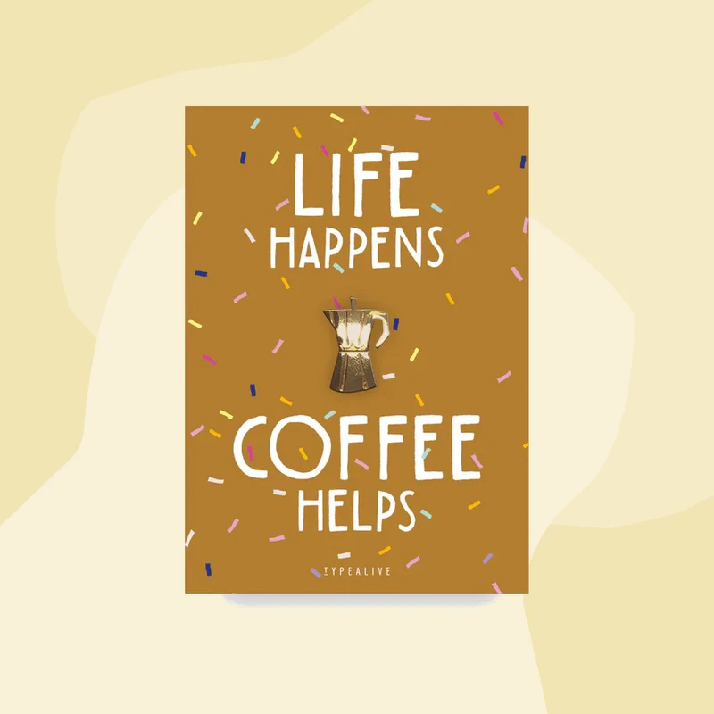 Postkarte & Pin: Coffee helps