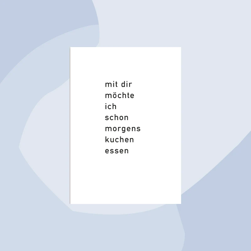 Postkarte: Mit Dir möchte ich schon morgens Kuchen essen