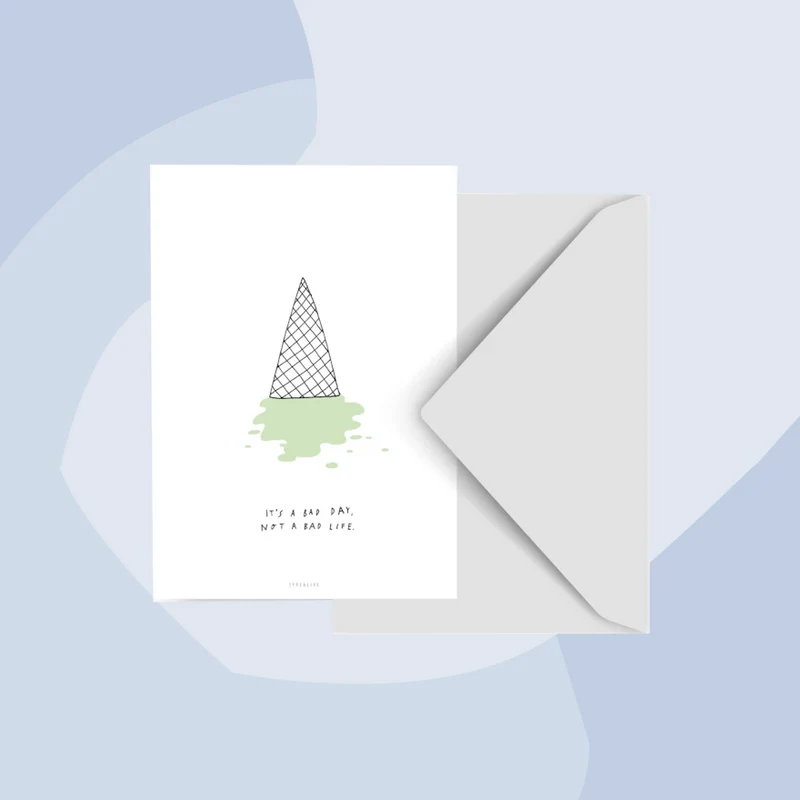 Postkarte: It's a bad day, not a bad life